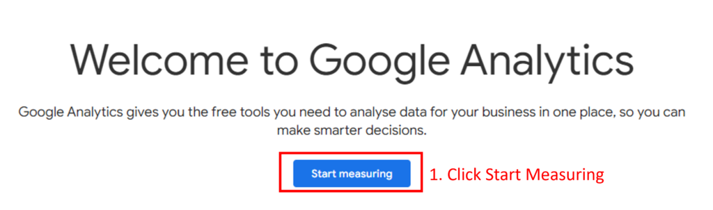 step 1 - welcome to google analytics